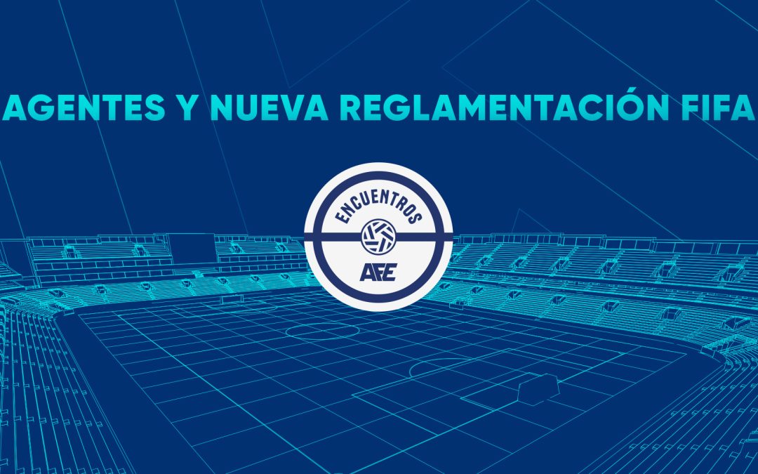 Encuentros AFE - Agentes FIFA