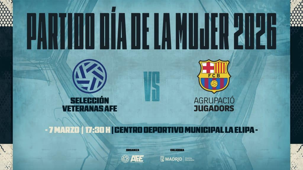 La Selección Veteranas AFE y la Agrupació de Jugadors F.C. Barcelona Femení se unen en un amistoso por la igualdad en el Día de la Mujer