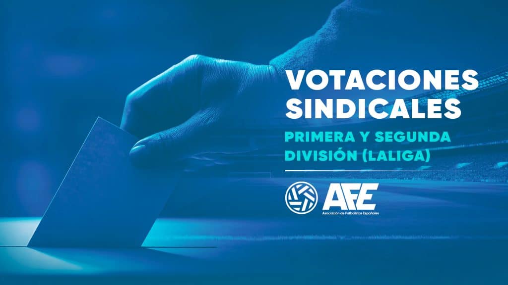 Los futbolistas respaldan de manera mayoritaria a AFE, que negociará en solitario el nuevo Convenio Colectivo de Primera y Segunda División (LALIGA)