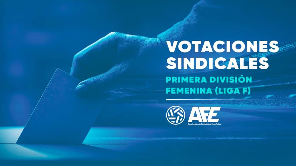 AFE recibe el apoyo mayoritario de las jugadoras para la negociación colectiva en la Primera División femenina (Liga F)
