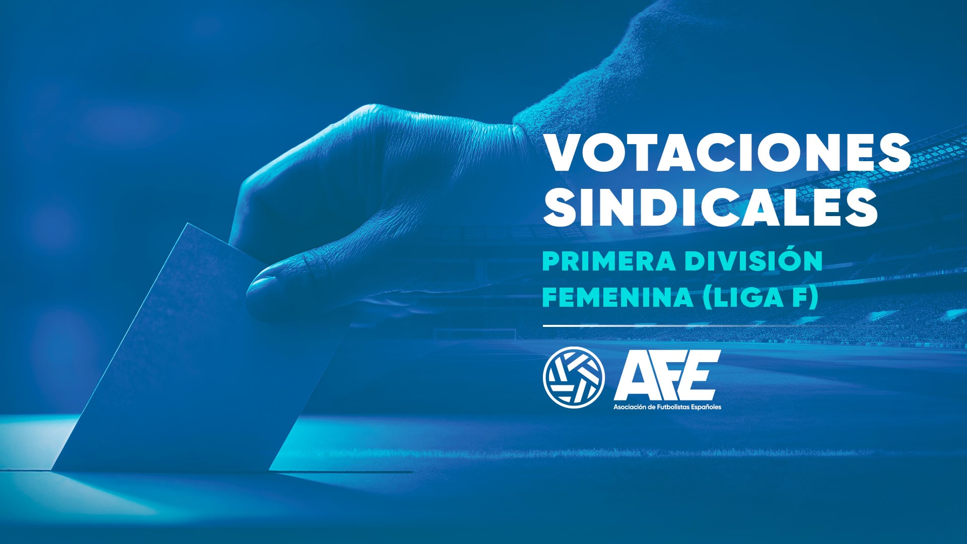 AFE recibe el apoyo mayoritario de las jugadoras para la negociación colectiva en la Primera División femenina (Liga F)