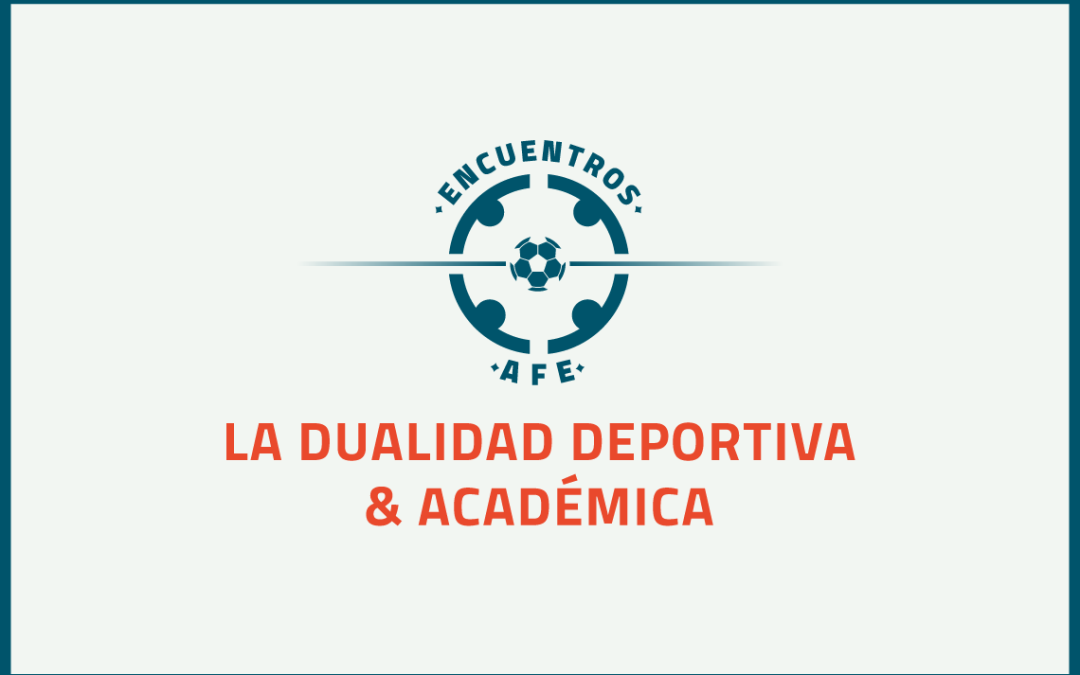 Encuentros AFE - Dualidad deportiva y académica